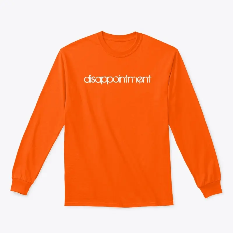 "disappointment" | Apparel