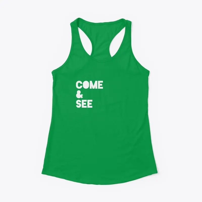 "Come + See" | Apparel