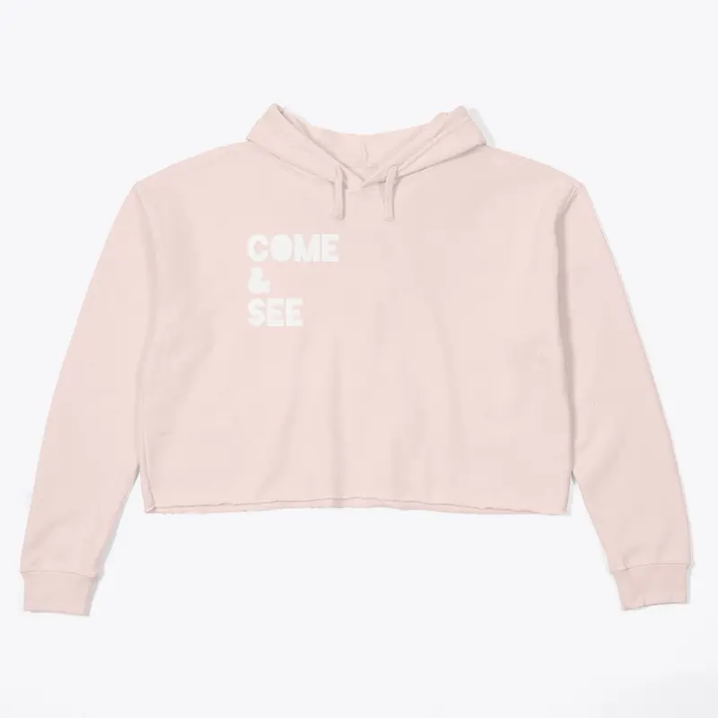 "Come + See" | Apparel