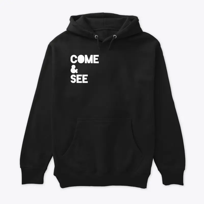 "Come + See" | Apparel