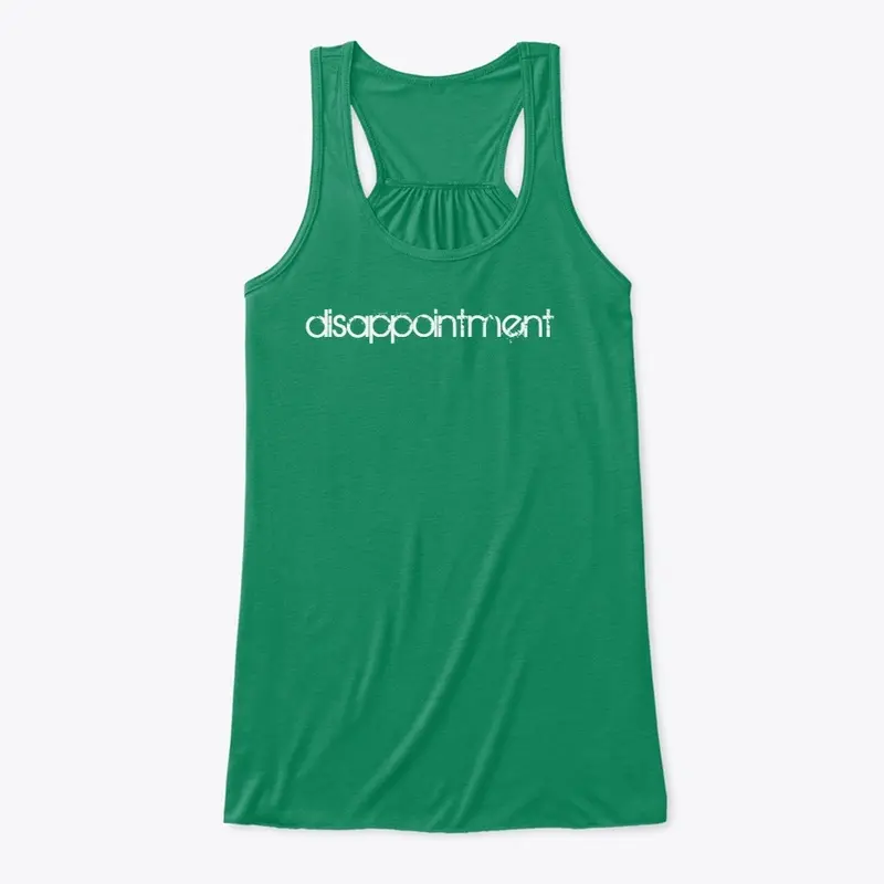 "disappointment" | Apparel