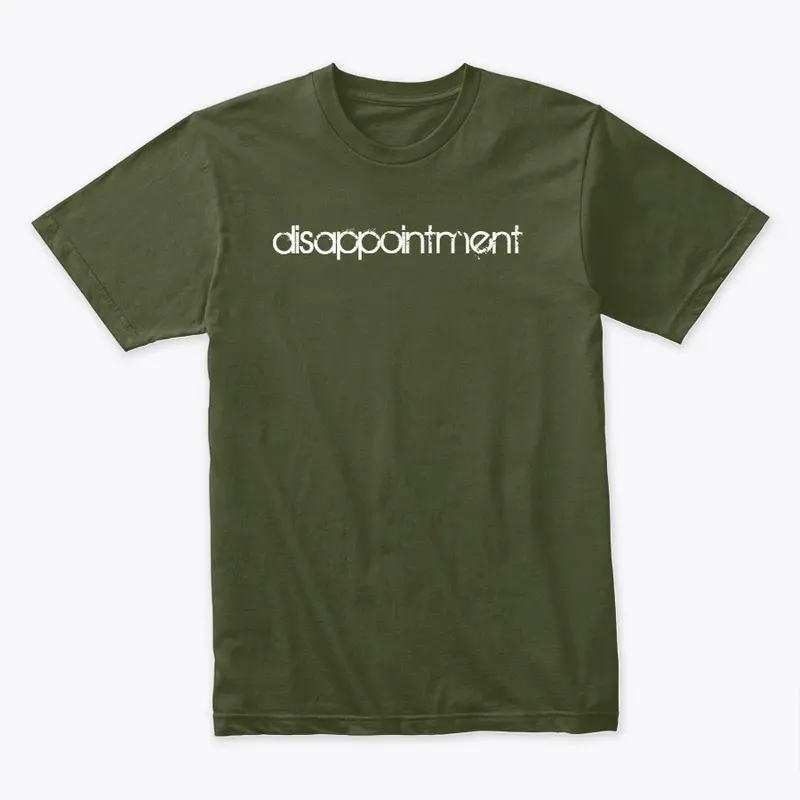 "disappointment" | Apparel