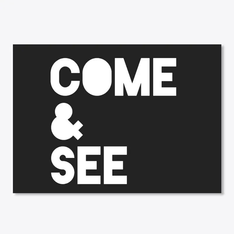 "Come + See" | Accessories