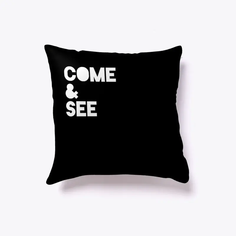 "Come & See" | Home & Decor